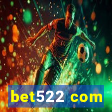 bet522 com